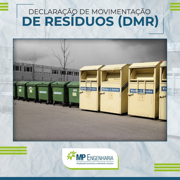 Atenção para o prazo da Declaração de Movimentação de Resíduos (DMR)